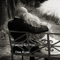 Dan Ryan - Waiting for You