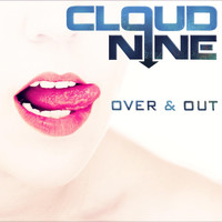 Cloud Nine - Over & Out (Explicit)