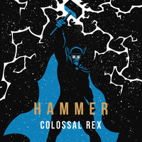 Colossal Rex - Hammer