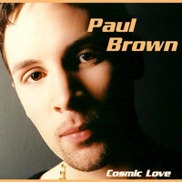 Paul Brown - Cosmic Love