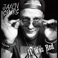 Jaxen Spurs - It Was Red