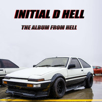 Dave Rodgers - Initial D Hell (The Album From Hell [Explicit])