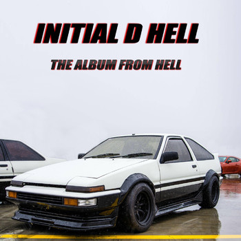 Dave Rodgers - Initial D Hell (The Album From Hell [Explicit])