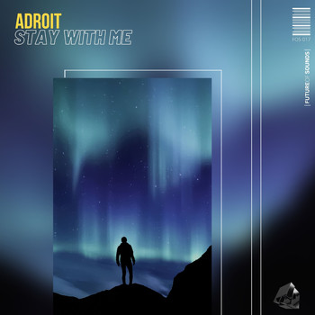Adroit - Stay with Me