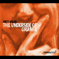 Brett Miller - The Underside of Orange