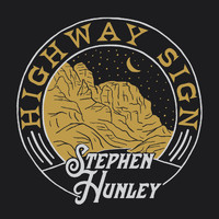 Stephen Hunley - Highway Sign