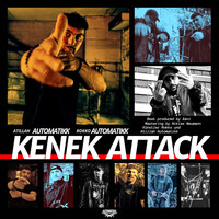 Automatikk - Kenek Attack (Explicit)