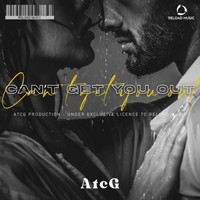 ATCG - Can't Get You Out