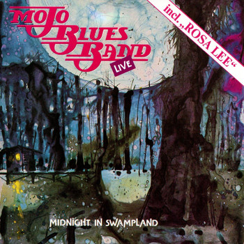 Mojo Blues Band - Midnight in Swampland (Live)