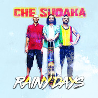 Che Sudaka - Rainy Days