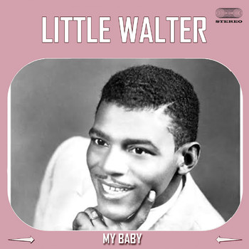 Little Walter - My Babe