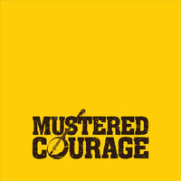 Mustered Courage - Mustered Courage