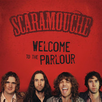 Scaramouche - Welcome to the Parlour