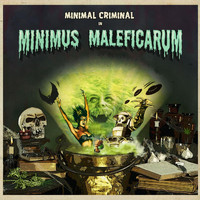 Minimal Criminal - Minimus Maleficarum (Explicit)
