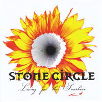 Stone Circle - Living for the Sunshine