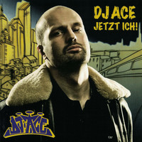 DJ Ace - Jetzt Ich! (Explicit)