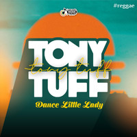 Tony Tuff - Dance Little Lady
