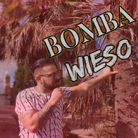Bomba - Wieso