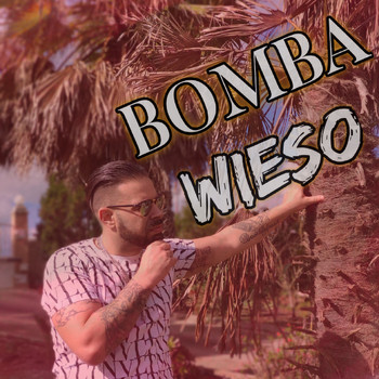Bomba - Wieso