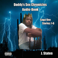 Mr. Staten - Daddy's Sex Chronicles, Vol. One (Audio-Book) (Explicit)