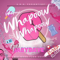 Gmd Babydave - Whapoow (Explicit)