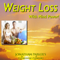 Jonathan Parker - Weight Loss with Mind Power
