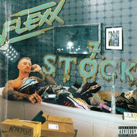 Flexx - 7. Stock (Explicit)