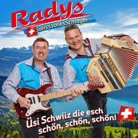 Radys - Üsi Schwiiz die esch schön, schön, schön