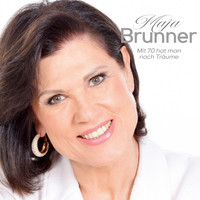 Maja Brunner - Mit 70 hat man noch Träume