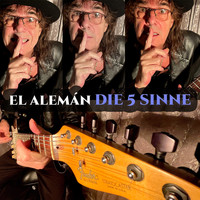 El Alemán - Die 5 Sinne