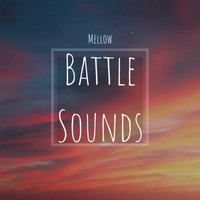 Mellow - Battle Sounds