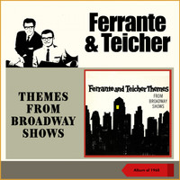 Ferrante & Teicher - Themes From Broadway Shows (Album of 1960)