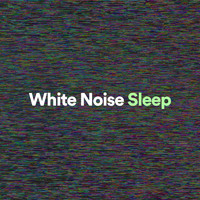 White Noise - White Noise Sleep