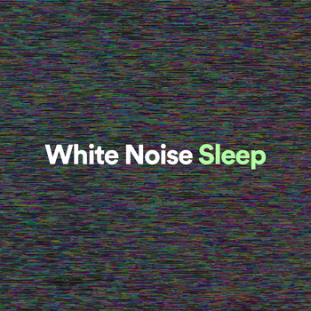 White Noise - White Noise Sleep