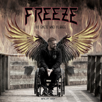 Freeze - Vo gheie und flüüge (Metal City Version)
