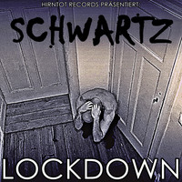 Schwartz - Lockdown (Explicit)