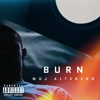Burn - Moj Alterego (Explicit)