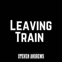 Steven Andrews - Leaving Train