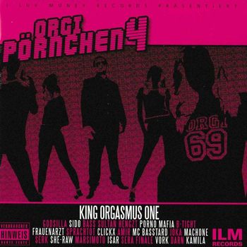 King Orgasmus One - Orgi Pörnchen 4 (Explicit)