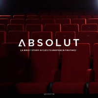 Quantum - ABSOLUT [A Brief Story Of Life's Unspoken Truths] (Explicit)