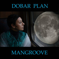 ManGroove - Dobar Plan
