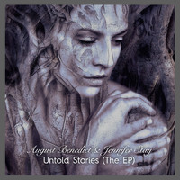 August Benedict & Jennifer Stay - Untold Stories (The EP)