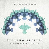 Charlotte Mabon - Guiding Spirits