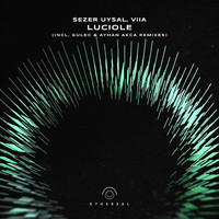 Sezer Uysal, VIIA - Luciole (Incl. Gulec & Ayhan Akca Remixes)