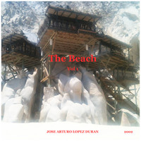 Jose Arturo Lopez Duran - The Beach 2002, Vol. 1