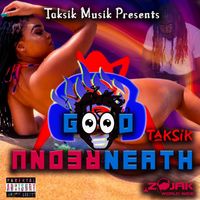 Taksik - Good Underneath