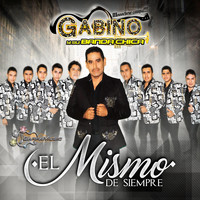 Gabino y su Banda Chica - El Mismo De Siempre