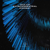 Onur Ates - Extraterrestrial Highway