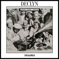 Declyn - Every Time I Speak