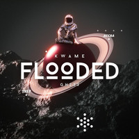 Kwame - FLOODED (Explicit)